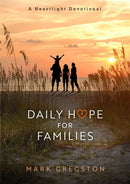 Daily Hope for Families : A Heartlight Devotional-9781637631324