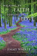 Walking by Faith, Serving in Love-9781637632093
