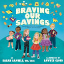 Braving Our Savings : Holland and London Learn to Invest-9781637632574