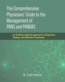 The Comprehensive Physicians' Guide to the Management of PANS and PANDAS : An Evidence-Based Approach to Diagnosis, Testing, and Effective Treatment-9781637632697