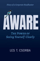 Aware : The Power Of Seeing Yourself Clearly-9781637634585