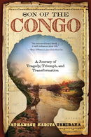 Son of the Congo : A Journey of Tragedy, Triumph, and Transformation-9781637634790