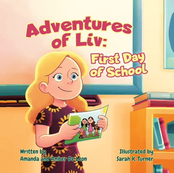Adventures of Liv : First Day of School-9781637650134