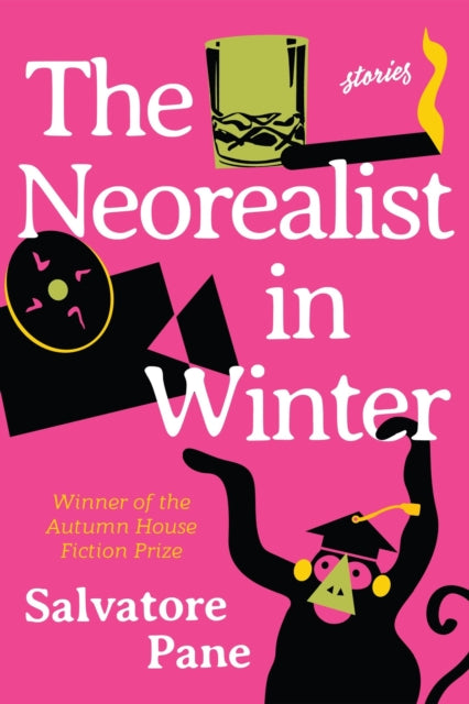 The Neorealist in Winter : Stories-9781637680780