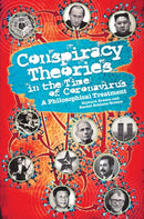 Conspiracy Theories in the Time of Coronavirus : A Philosophical Treatment-9781637700068