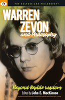 Warren Zevon and Philosophy : Beyond Reptile Wisdom-9781637700280