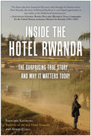 Inside the Hotel Rwanda : The Surprising True Story... and Why It Matters Today-9781637741160