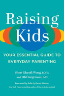 Raising Kids : Your Essential Guide to Everyday Parenting-9781637743232