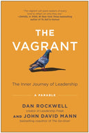 The Vagrant : The Inner Journey of Leadership: A Parable-9781637743706