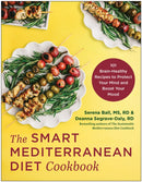 The Smart Mediterranean Diet Cookbook : 101 Brain-Healthy Recipes to Protect Your Mind and Boost Your Mood-9781637744505