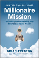 Millionaire Mission : A 9-Step System to Level Up Your Finances and Build Wealth-9781637745014