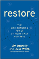 Restore : The Life-Changing Power of Right-Away Wellness-9781637745090