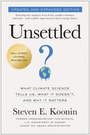 Unsettled (Updated and Expanded Edition) : What Climate Science Tells Us, What It Doesn't, and Why It Matters-9781637745250