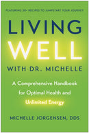 Living Well with Dr. Michelle
