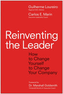Reinventing the Leader : How to Change Yourself to Change Your Company-9781637746806