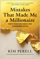 Mistakes that Made Me a Millionaire : How to Transform Setbacks into Extraordinary Success-9781637747124