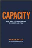 Capacity : Building Your Business Bigger Than You-9781637748039