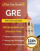 GRE Prep 2022 and 2023 : GRE Study Book with 3 Practice Tests [11th Edition]-9781637755884