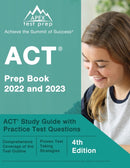 ACT Prep Book 2022 and 2023 : ACT Study Guide with Practice Test Questions [4th Edition]-9781637758533