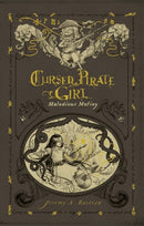 Cursed Pirate Girl: Malodious Mutiny-9781637969465