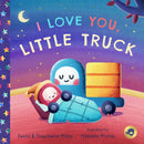 I Love You, Little Truck-9781638190837