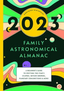 2023 FAMILY ASTRONOMICAL ALMANAC-9781638191407
