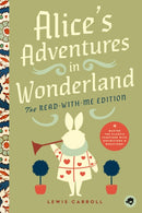 Alice''s Adventures in Wonderland: The Read-With-Me Edition