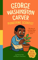 Black History Heroes: George Washington Carver