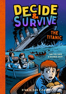Decide & Survive: The Titanic