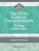 The OTA's Guide to Documentation : Writing SOAP Notes-9781638220367