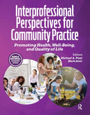 Interprofessional Perspectives for Community Practice : Promoting Health, Well-Being, and Quality of Life-9781638220572