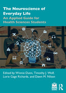 The Neuroscience of Everyday Life : An Applied Guide for Health Sciences Students-9781638221265