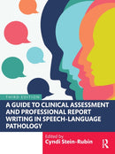 A Guide to Clinical Assessment and Professional Report Writing in Speech-Language Pathology-9781638221463