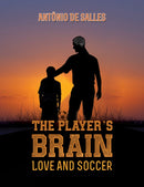 The Player's Brain : Love and Soccer-9781638292210
