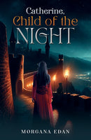 Catherine, Child of the Night