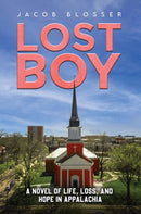 Lost Boy : A Novel of Life, Loss, and Hope in Appalachia-9781638294474