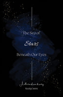 The Sea of Stars Beneath Our Eyes