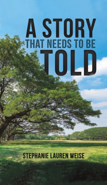 A Story that Needs to Be Told-9781638295853