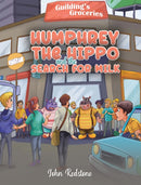 Humphrey the Hippo and the Search for Milk-9781638296331