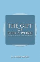 The Gift of God's Word : Spiritual Poetry of God's Word-9781638299356