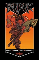 BARBARIC Vol. 1 : Murderable Offenses Volume 1-9781638491798