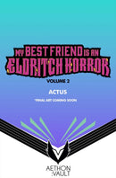 My Best Friend is an Eldritch Horror, Vol. 2 (Graphic Novel)