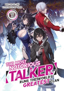 The Most Notorious "Talker" Runs the World's Greatest Clan (Light Novel) Vol. 3-9781638582663
