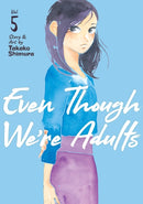 Even Though We're Adults Vol. 5-9781638583196