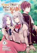 I Swear I Won't Bother You Again! (Light Novel) Vol. 3-9781638583769