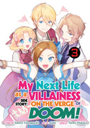 My Next Life as a Villainess Side Story: On the Verge of Doom! (Manga) Vol. 3-9781638586098