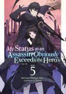 My Status as an Assassin Obviously Exceeds the Hero''s (Light Novel) Vol. 5