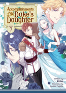 Accomplishments of the Duke's Daughter (Light Novel) Vol. 7-9781638586975