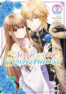 I'll Never Be Your Crown Princess! (Manga) Vol. 2-9781638587477