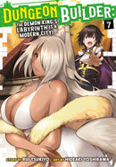 Dungeon Builder: The Demon King''s Labyrinth is a Modern City! (Manga) Vol. 7